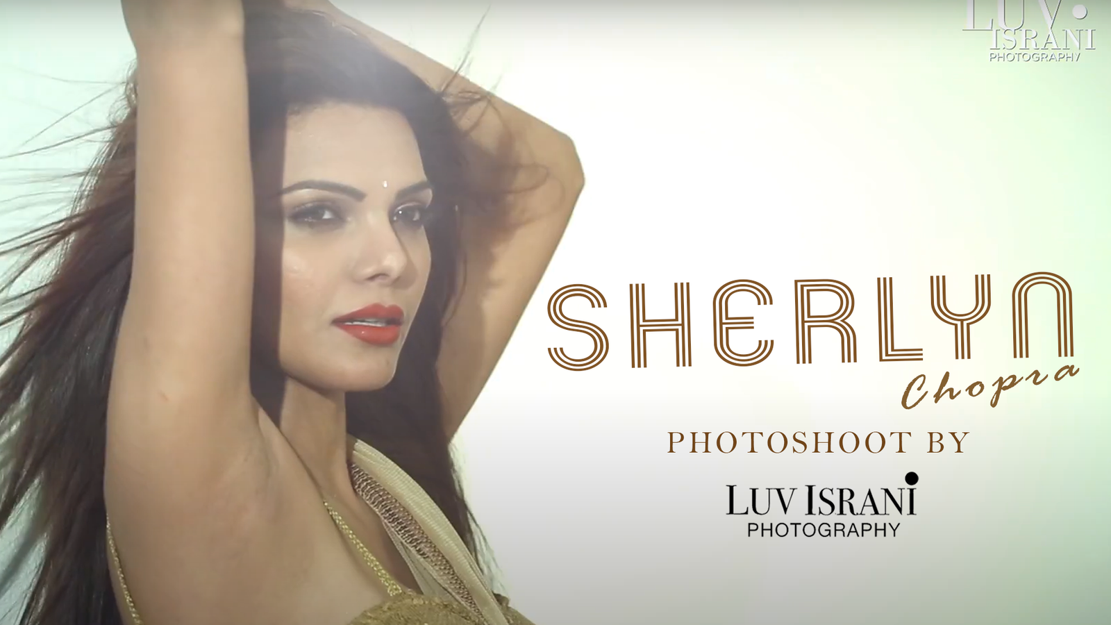 Sherlyn Chopra | Behind the Scenes | Luv Israni